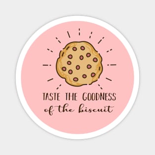 taste the Biscuit funny song  meme gift Magnet